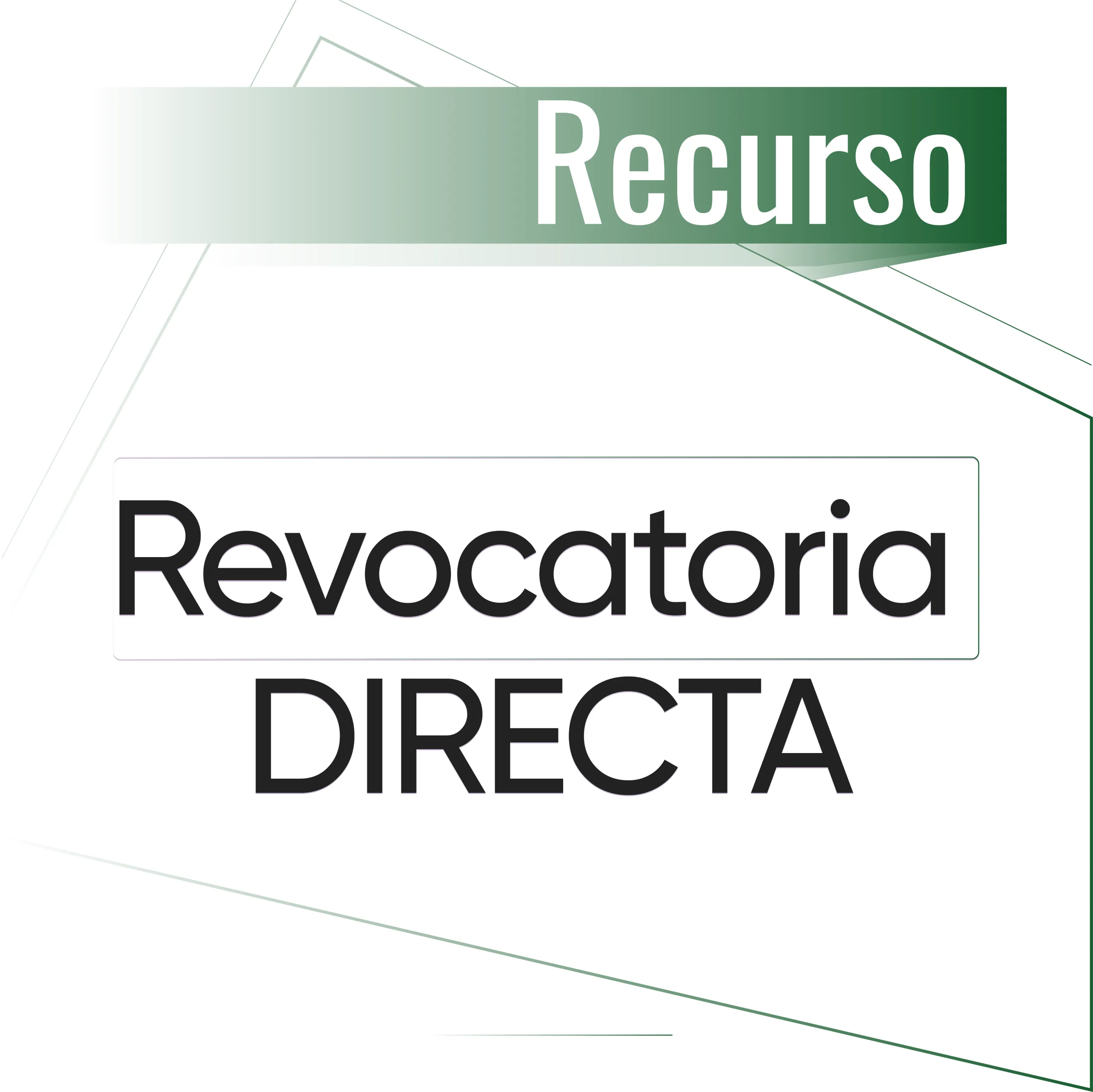 Lee más sobre el artículo Revocatoria Directa